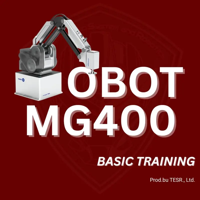 [OC00008] DOBOT MG400 Basic Training by TESR