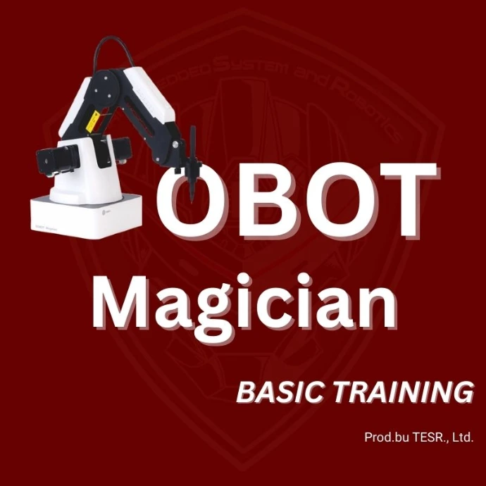 [OC00009] DOBOT Magician Basic Training by TESR
